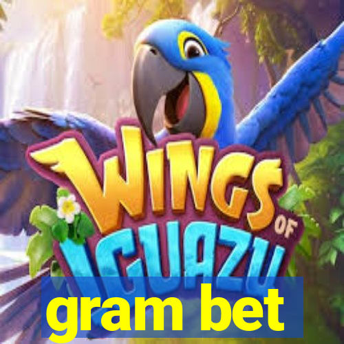 gram bet